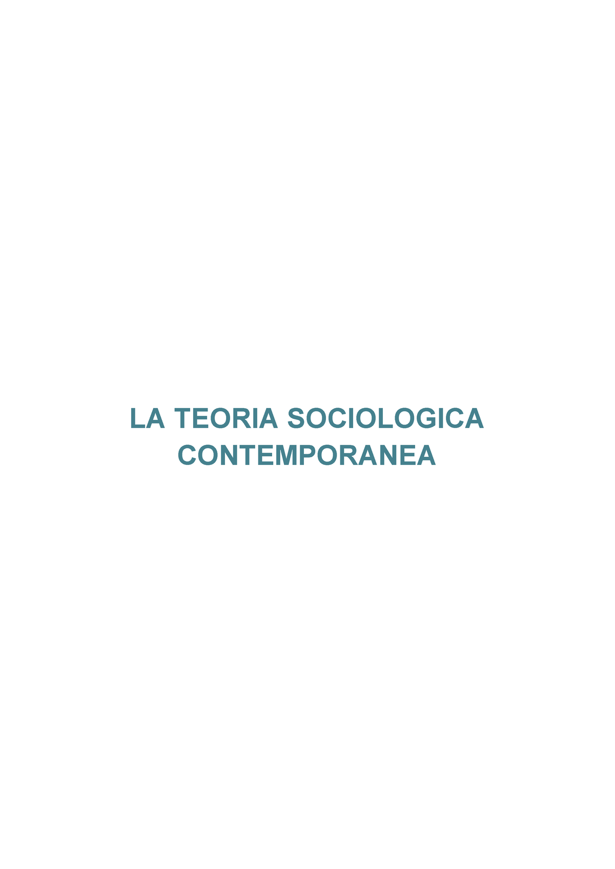 La Teoria Sociologica Contemporanea - LA TEORIA SOCIOLOGICA ...