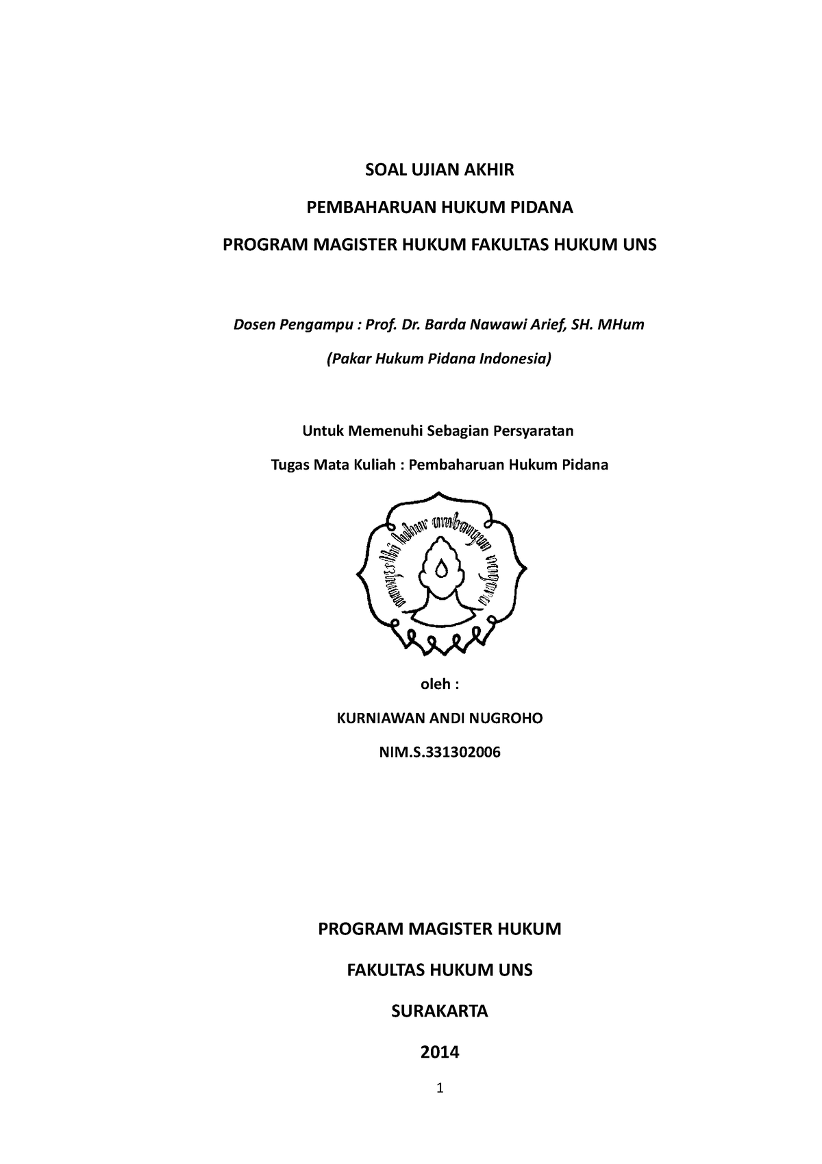 Soal Ujian Pembaharuan Hukum Pidana - SOAL UJIAN AKHIR PEMBAHARUAN ...