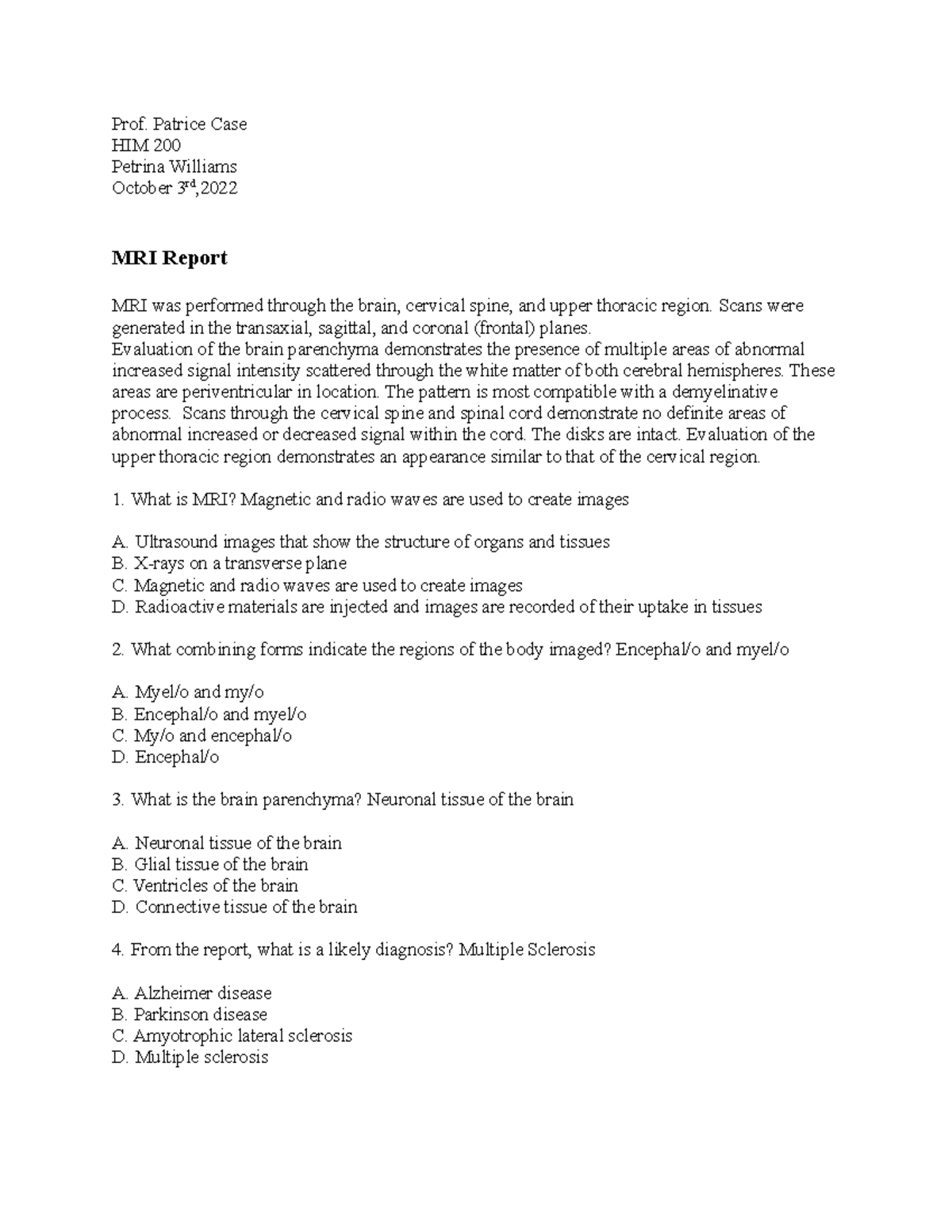 Chapter 10 Assignment HIM 200 - Prof. Patrice Case HIM 200 Petrina ...