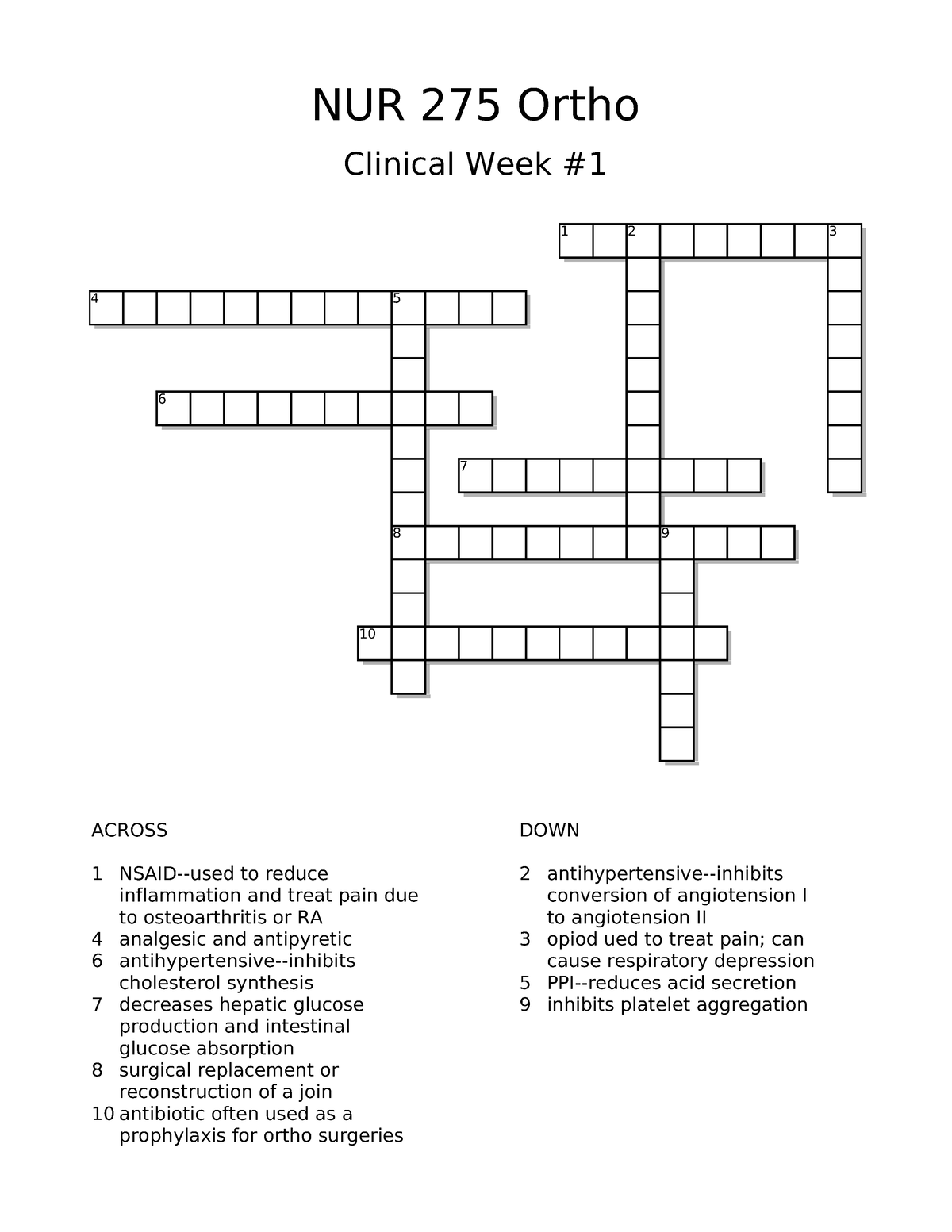 Ortho crossword puzzle NUR 275 Ortho Clinical Week ACROSS 1 NSAID