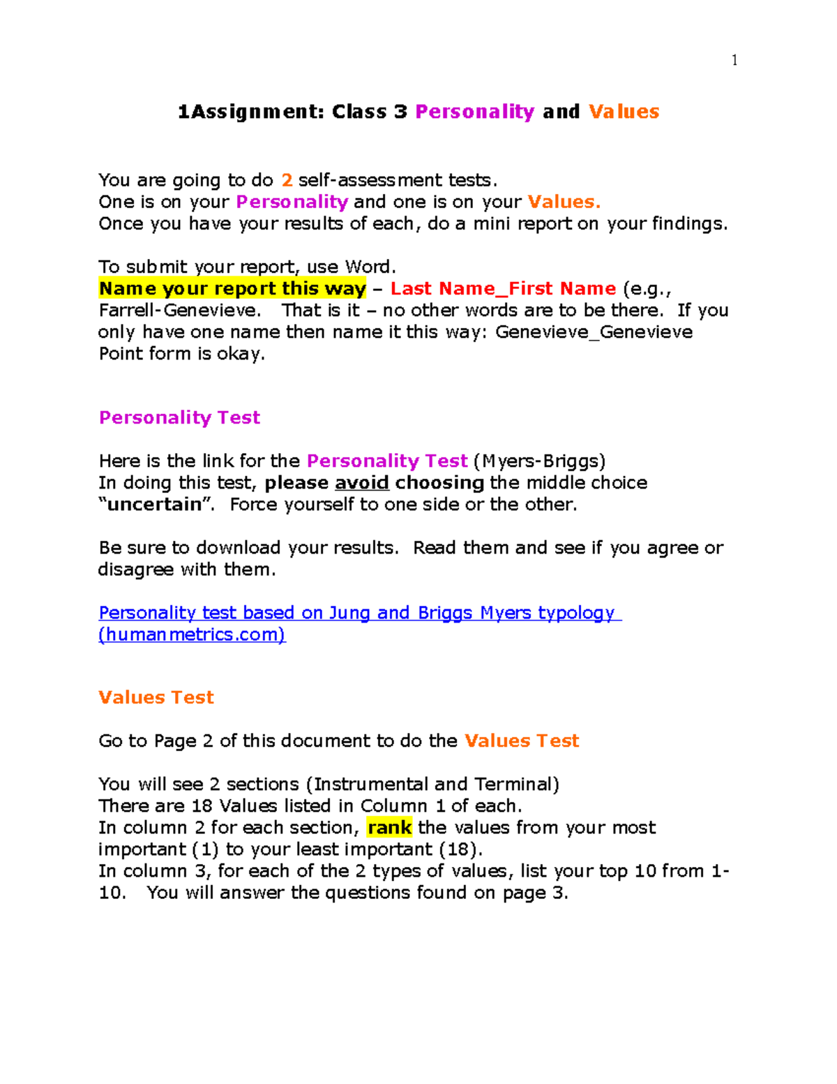 Assignment week 2 - 1Assignment: Class 3 Personality and Values You are ...