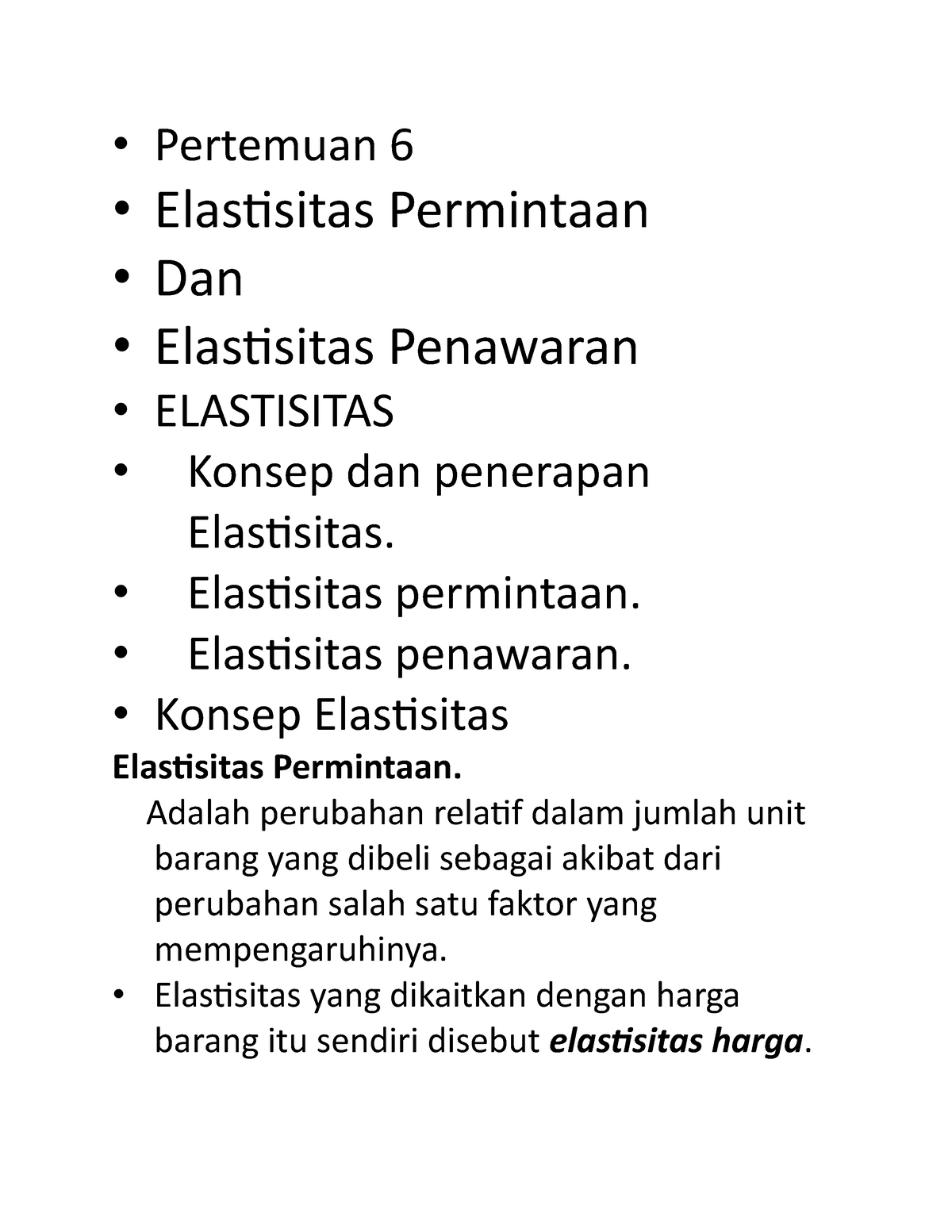 Pertemuan 6 - Elastisitas - Pertemuan 6 • Elastisitas Permintaan • Dan ...