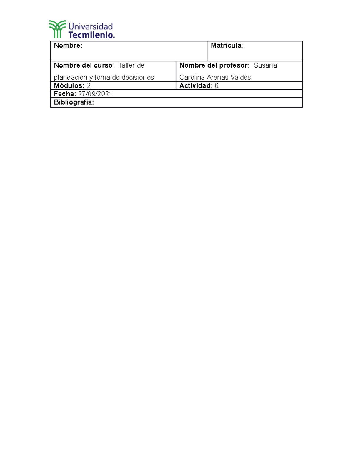 Actividad 6 - act6 - Nombre: Matrícula : Nombre del curso : Taller de ...