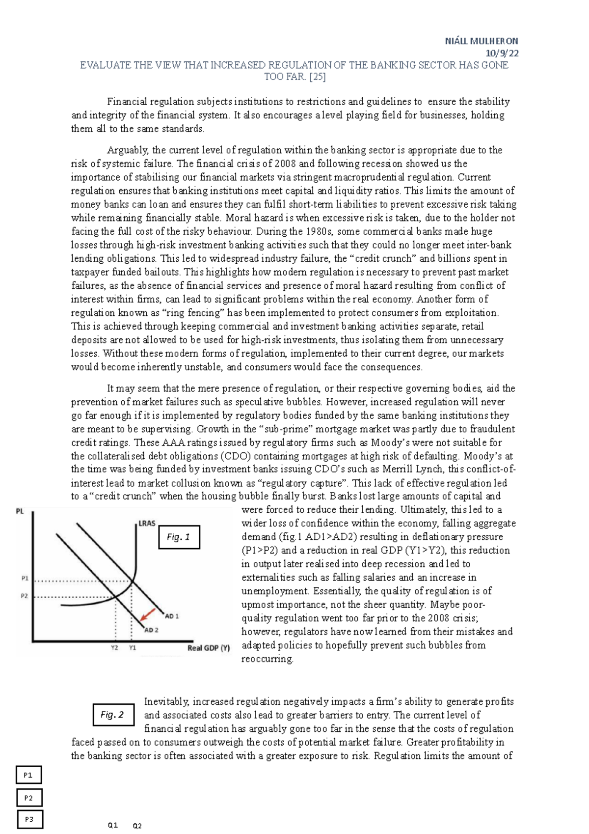 Evaluate the view that increased regulation of the banking sector has