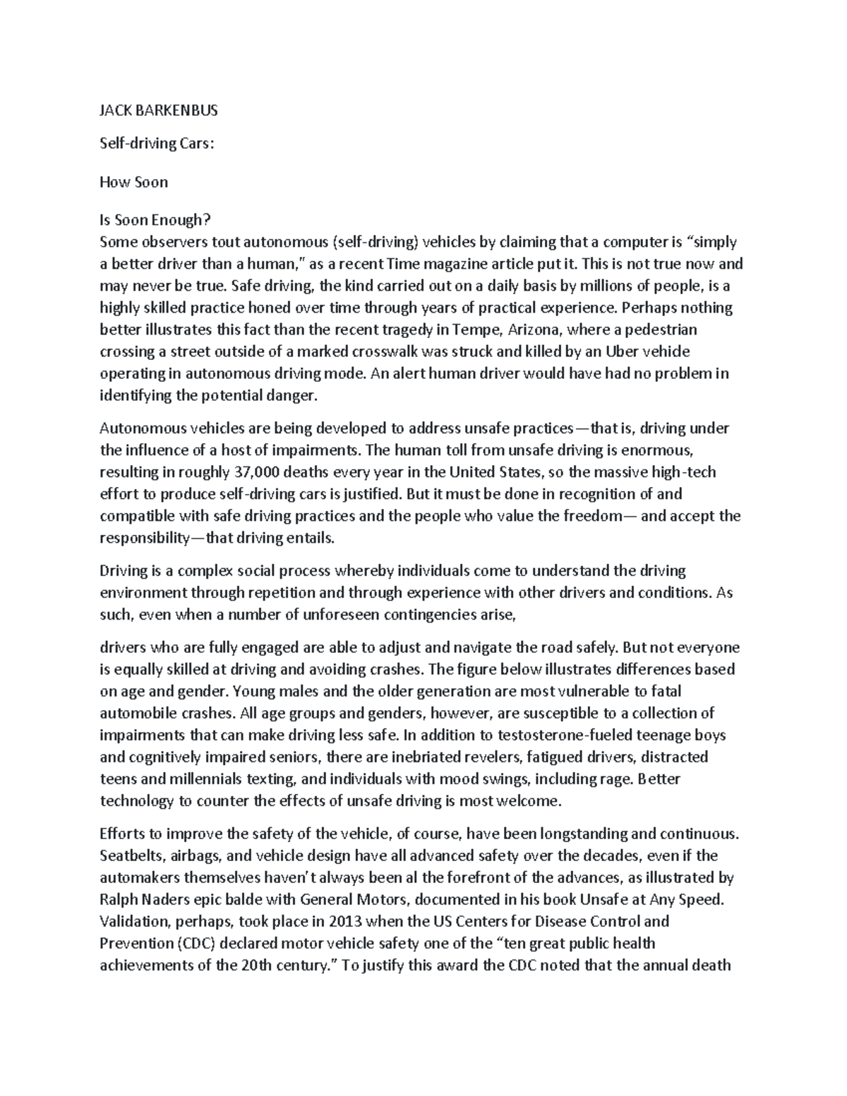 JACK Barkenbus Selfdriving Cars JACK BARKENBUS Selfdriving Cars How Soon Is Soon Enough