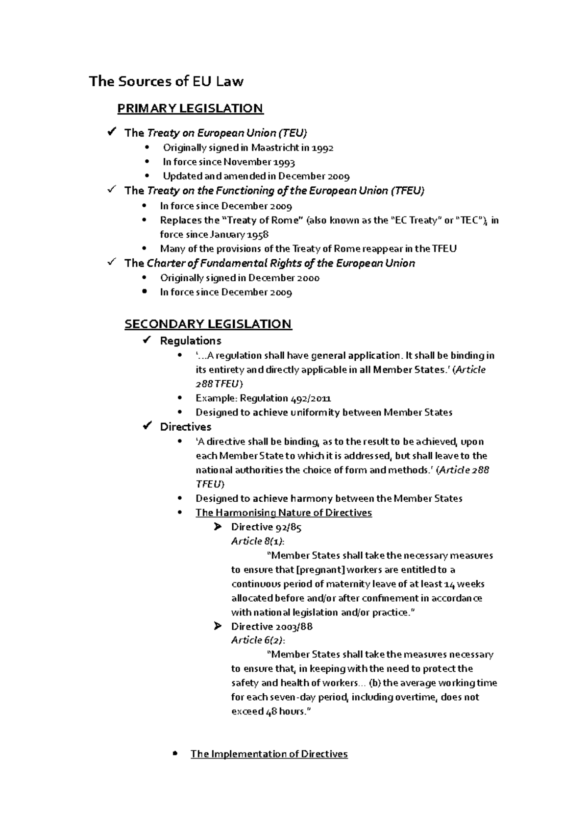 The Sources of EU Law The Sources of EU Law PRIMARY LEGISLATION The