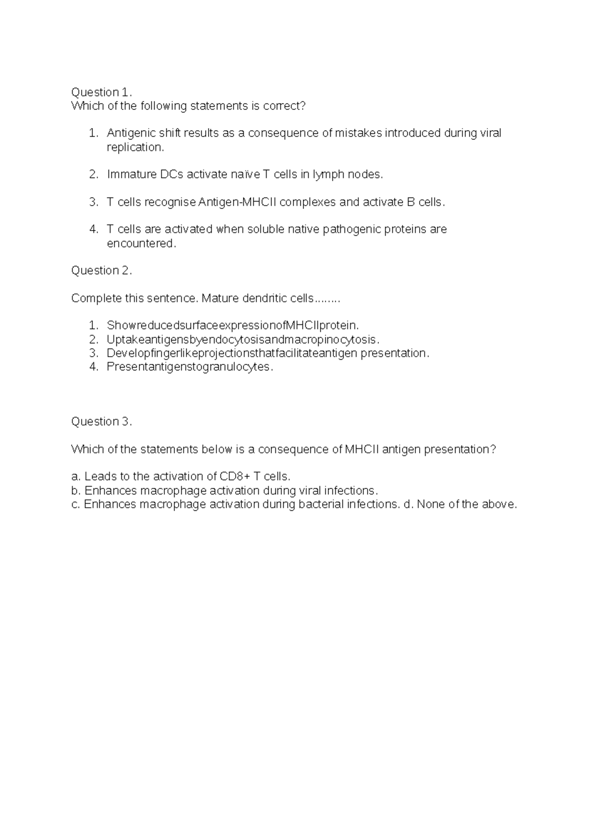 Questions and answers Question 1. Which of the following statements