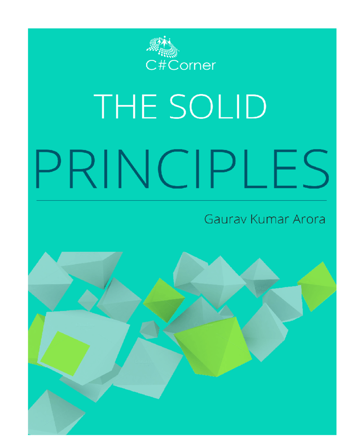 The Solid Principles - ©2015 C# CORNER. The SOLID Principles Approach ...