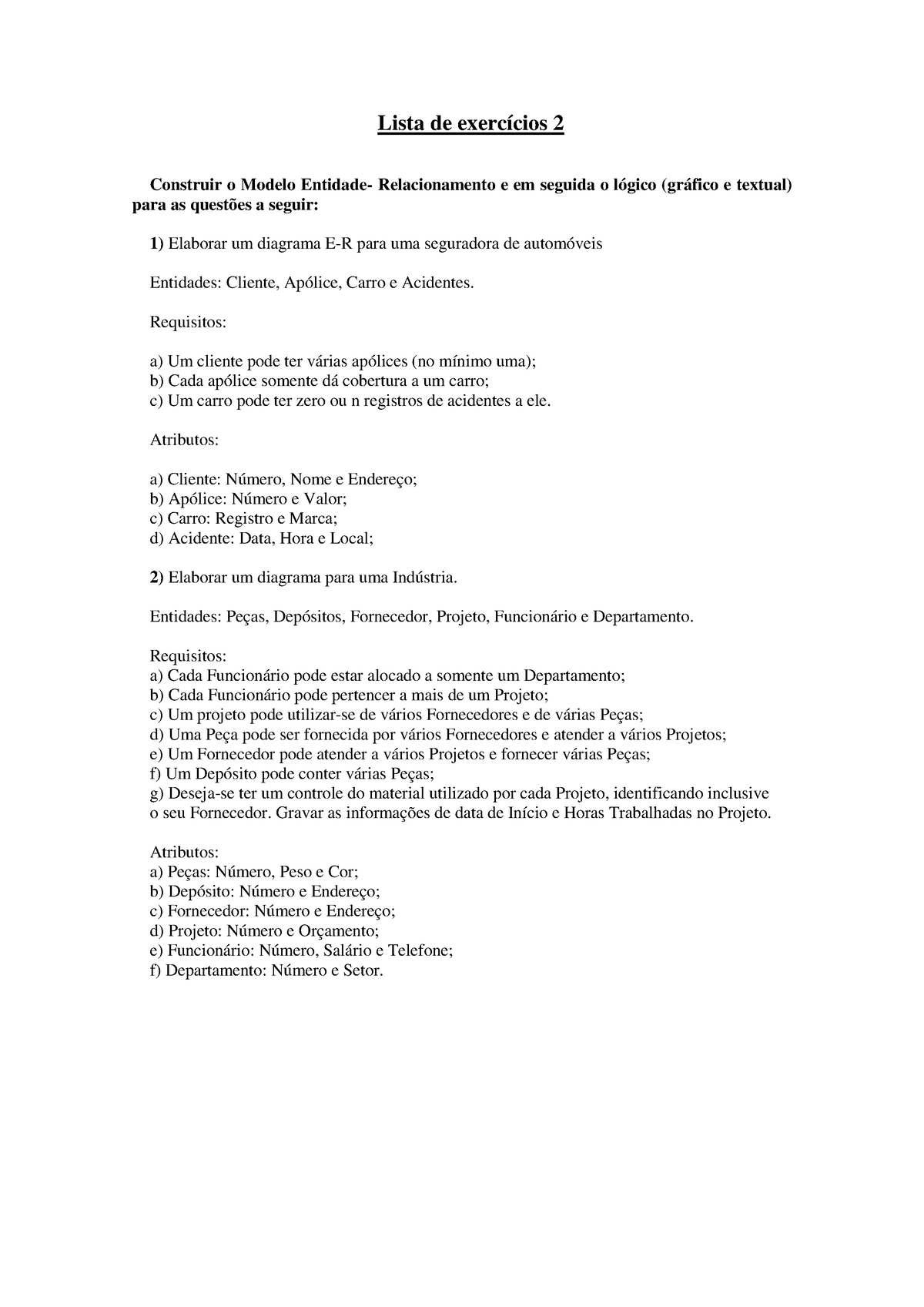 4 -Lista MER - Relacional - Lista De Exercícios 2 Construir O Modelo ...