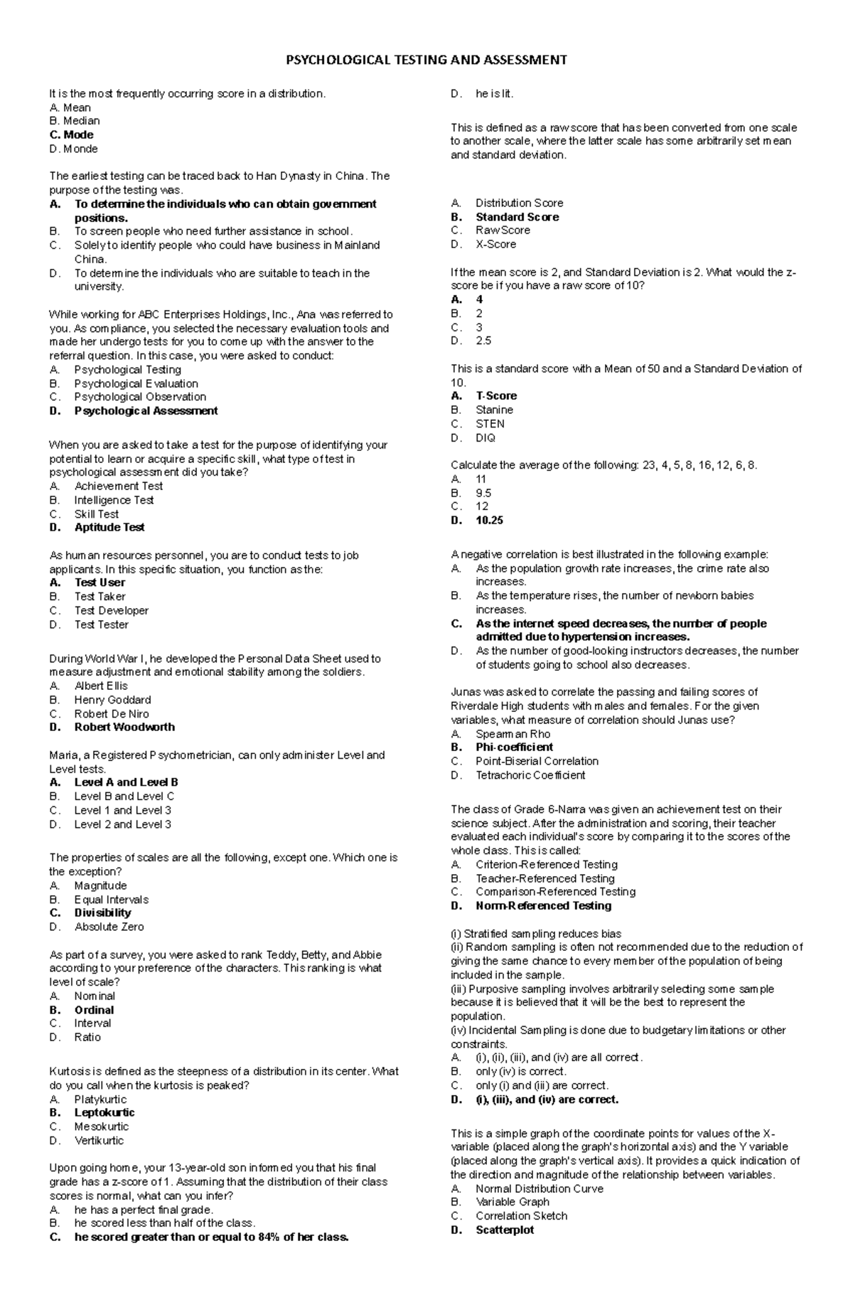 Psychological Testing Assessment Quiz It is the most frequently occurring score in a