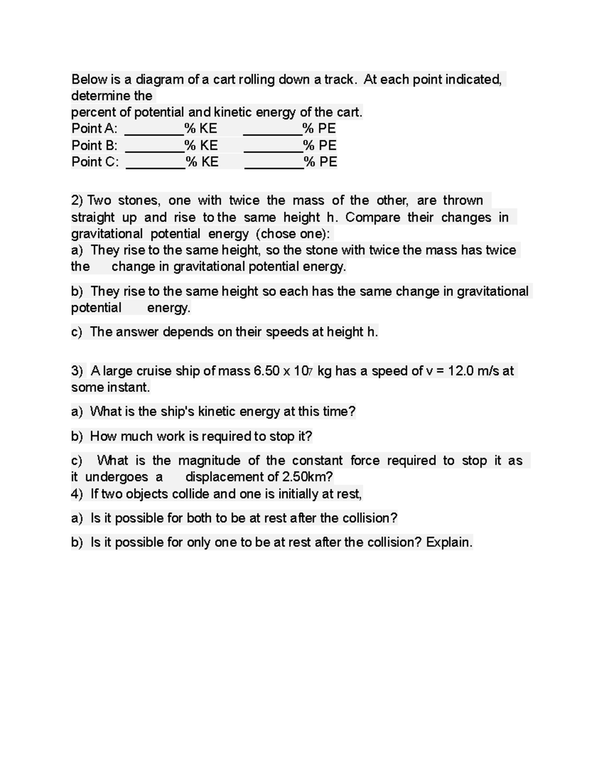 Physics 18 - practice questions - Below is a diagram of a cart rolling ...
