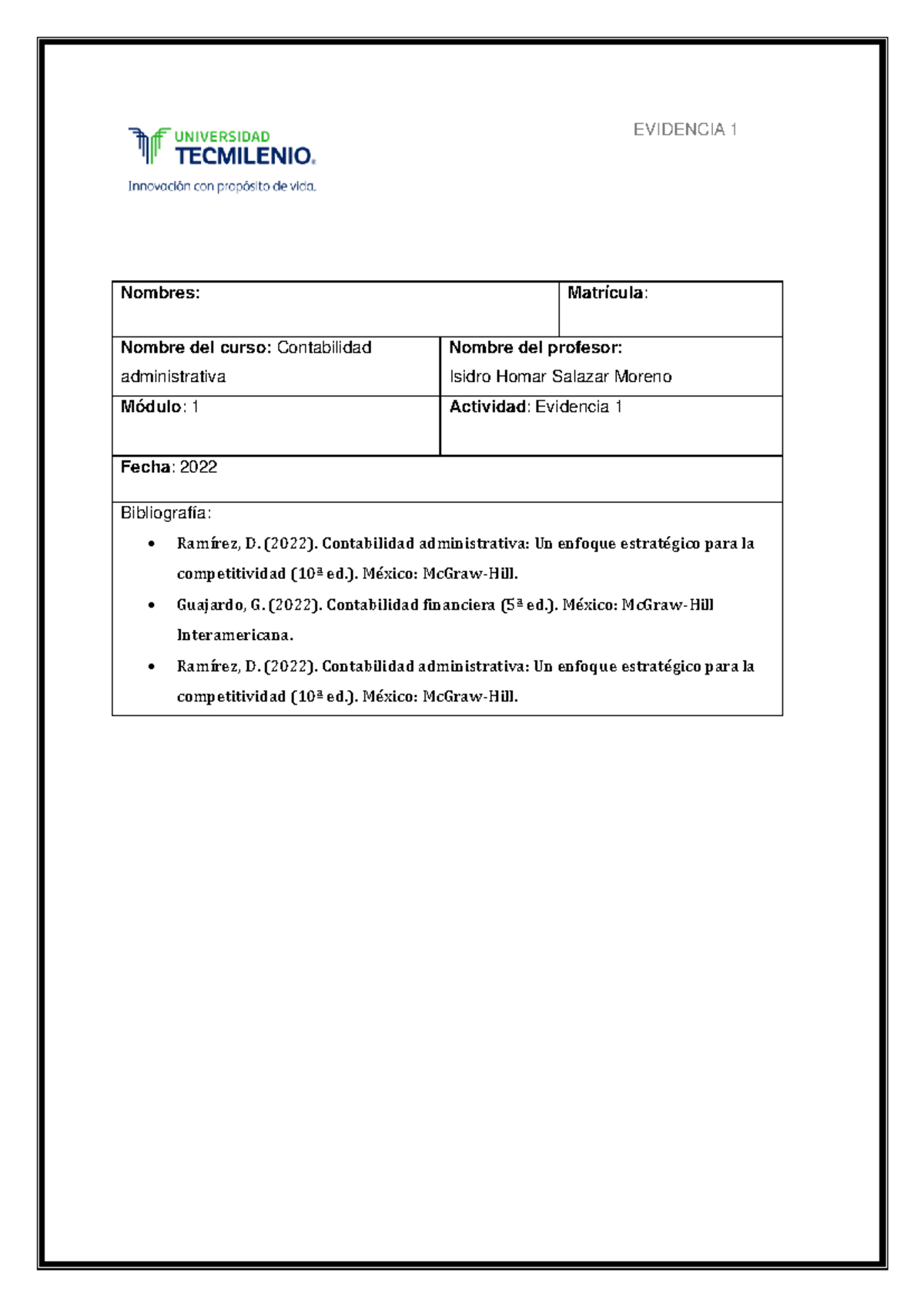 Subir - Evidencia 1 - Nombres: Matrícula : Nombre del curso ...