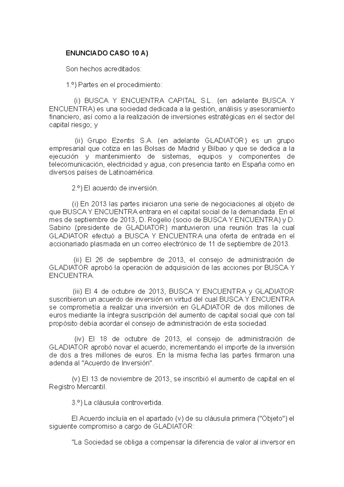 Enunciado CASO 10 B - Mercantil - ENUNCIADO CASO 10 A) Son Hechos ...