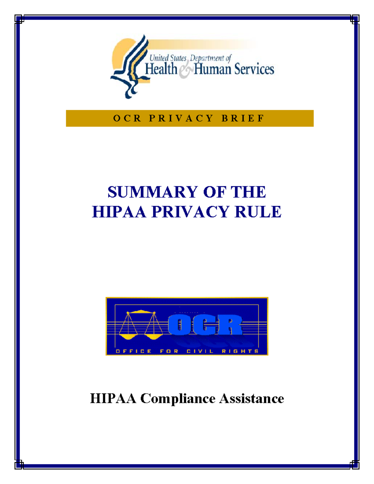 Summary of Hipaa Privacy Rule SUMMARY OF THE HIPAA PRIVACY RULE HIPAA