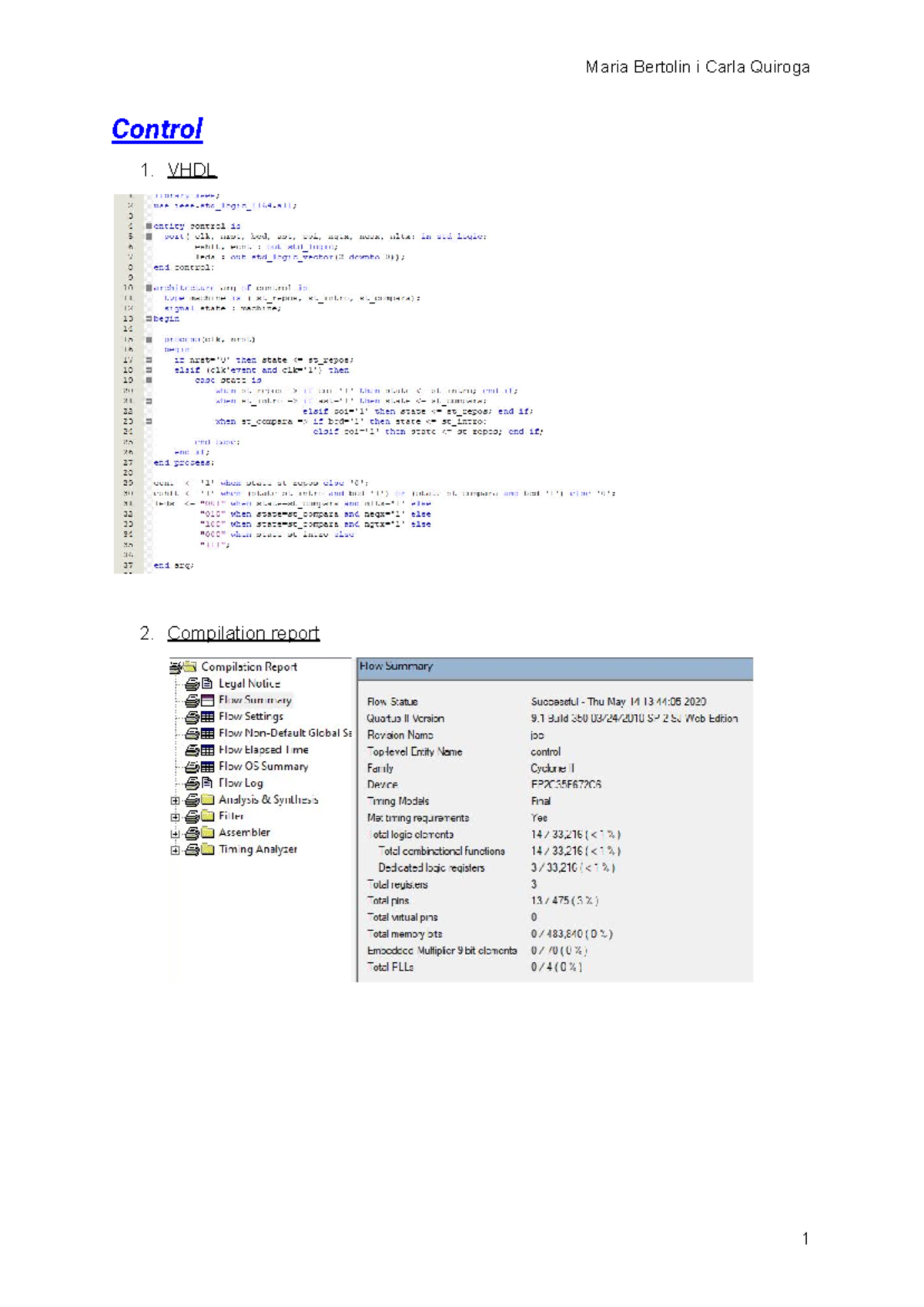Component CONTROL VHDL, COMPILATION REPORT AND SIMULATION Maria Bertolin i Carla Quiroga