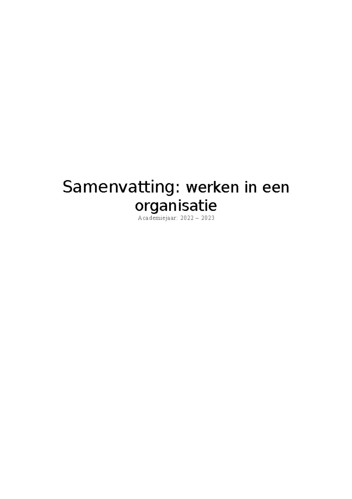 Samenvatting WIO - Samenvatting: Werken In Een Organisatie Academiejaar ...