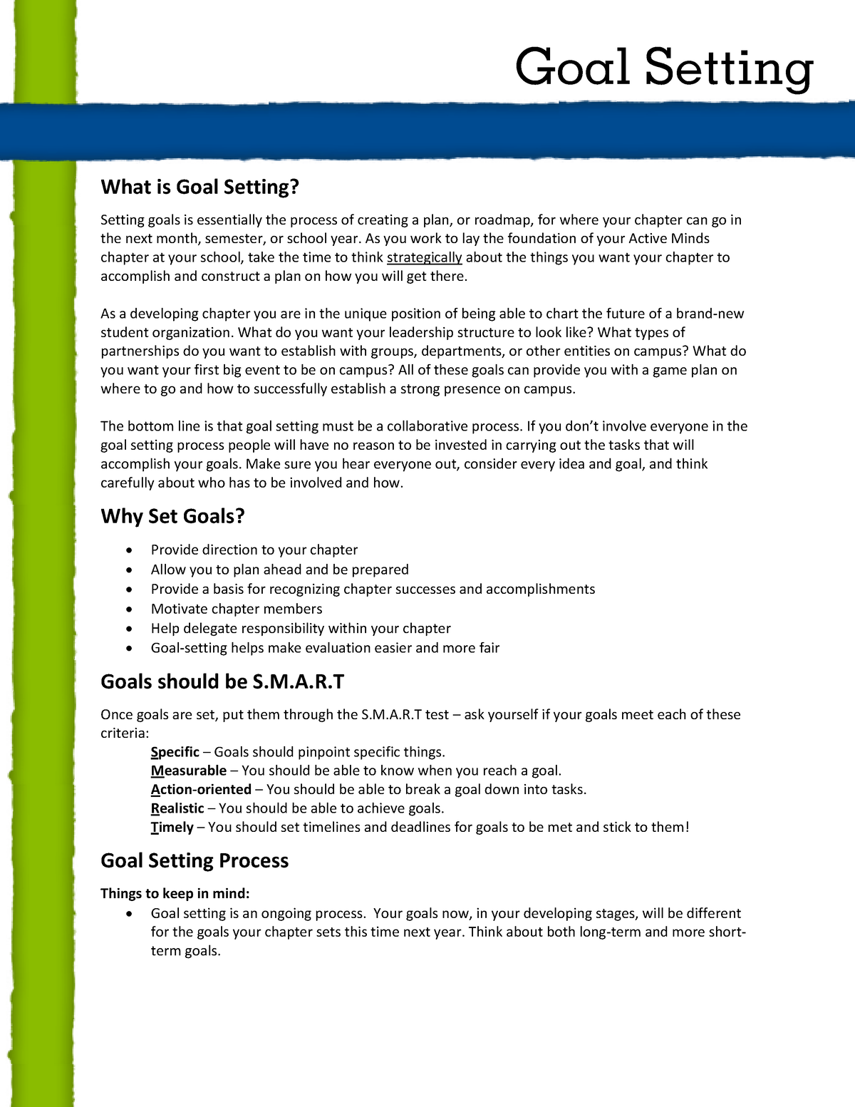 Goal Setting - N/A - What is Goal Setting? Setting goals is essentially ...