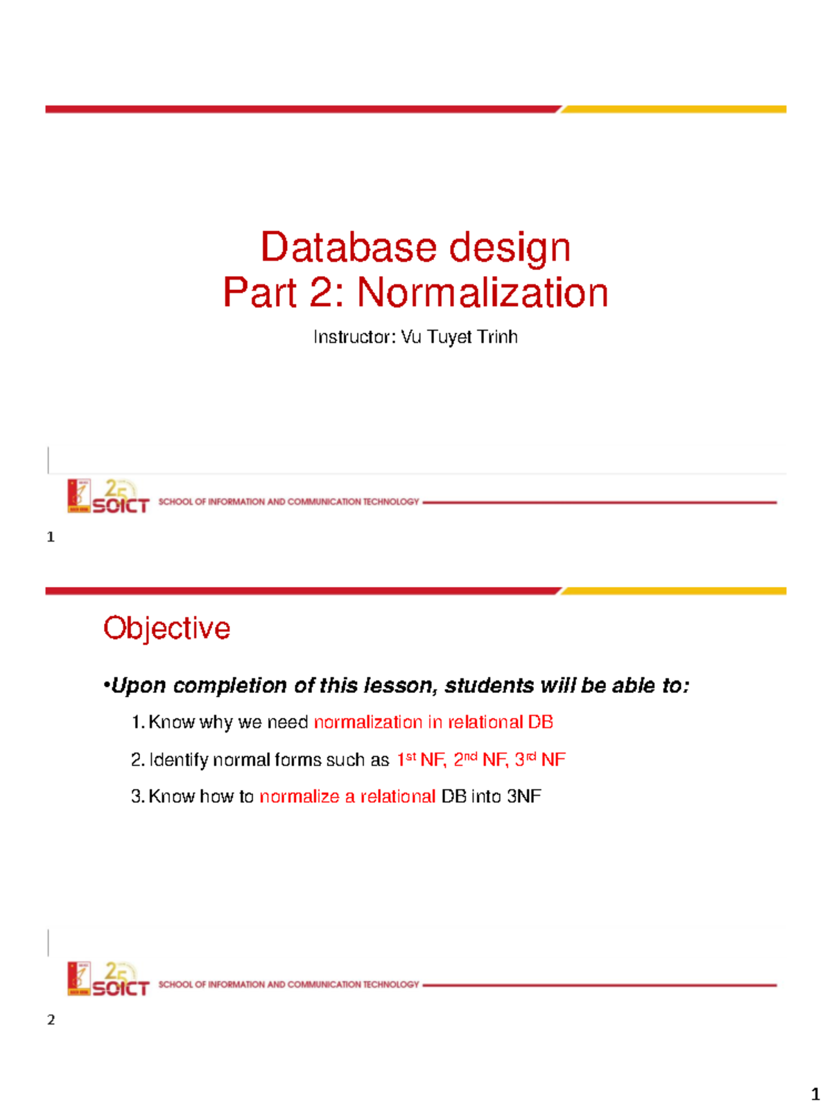 Slides 6 Normalization - Database design Part 2: Normalization ...