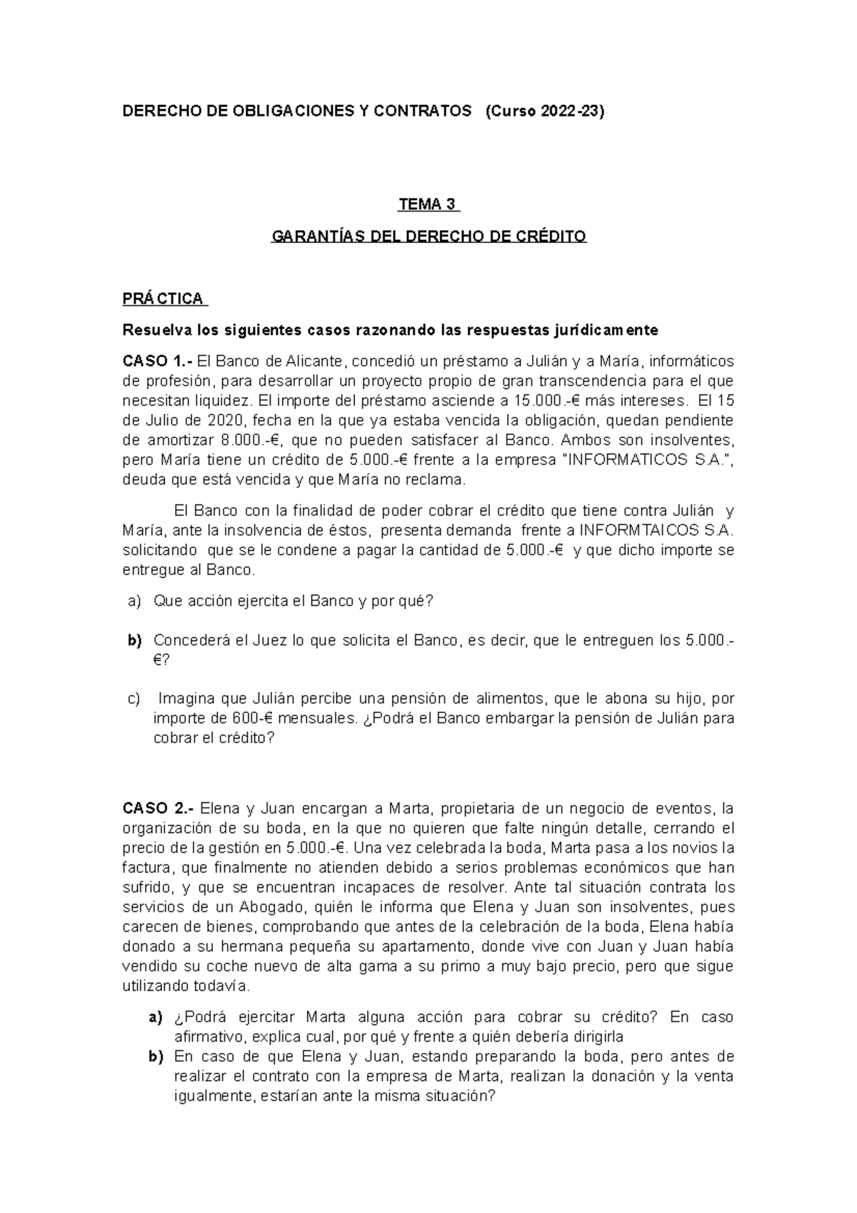 Practica TEMA 3 (alumnos) - DERECHO DE OBLIGACIONES Y CONTRATOS (Curso ...