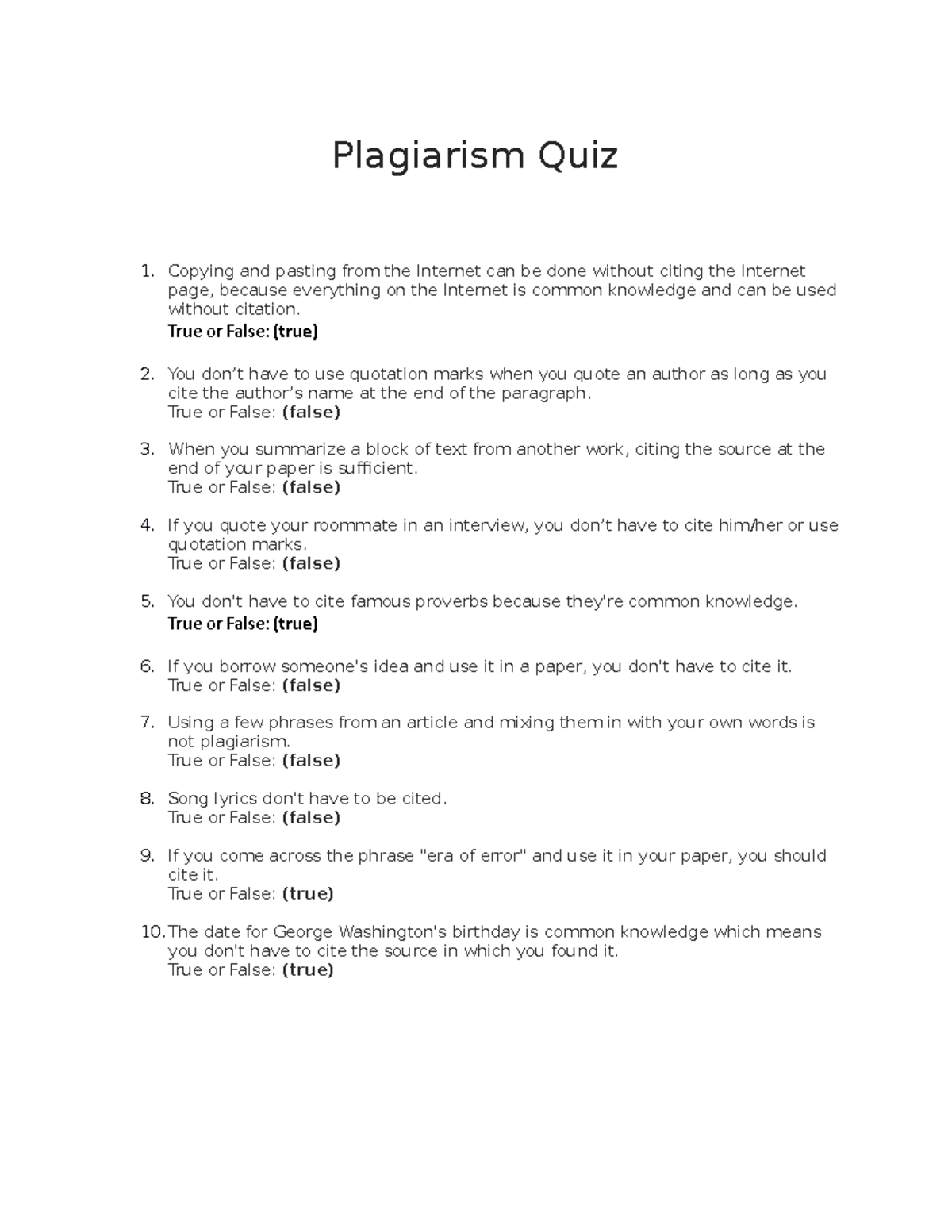 Plagiarism Quiz - you have to take this one at the beginning of the class. - Plagiarism Quiz 1 ...