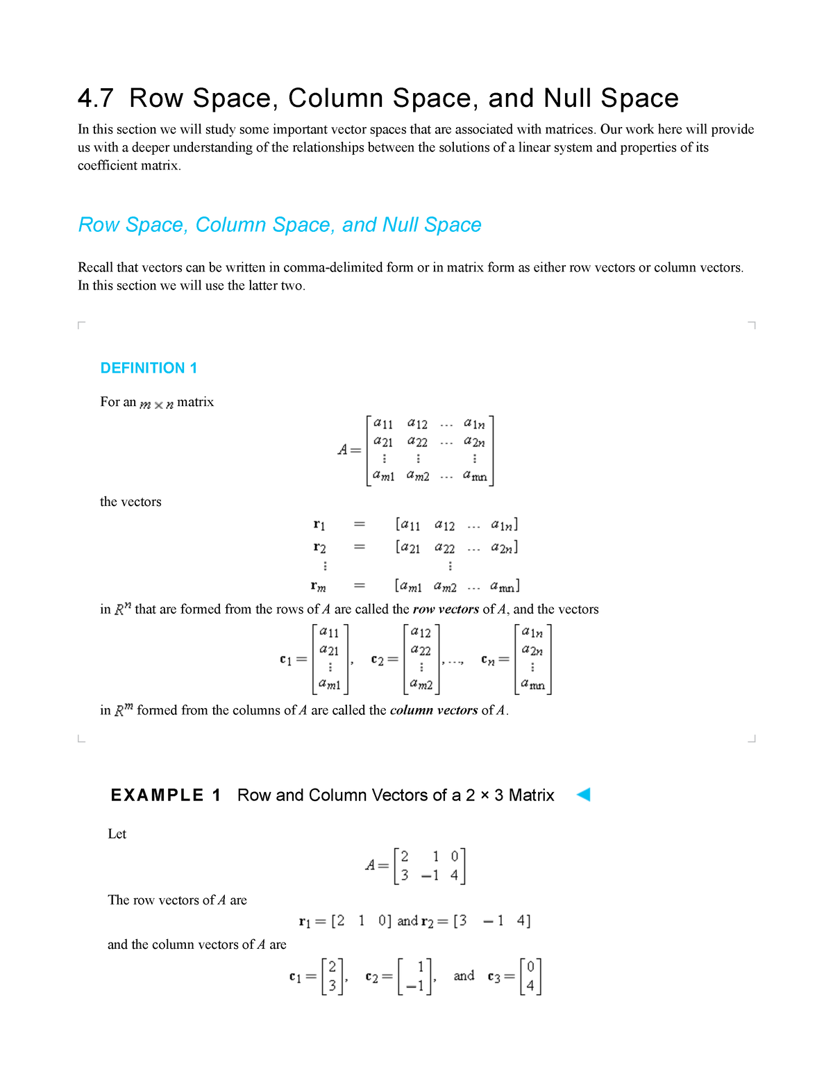 Row Space Column Space and Null Space Our work here will