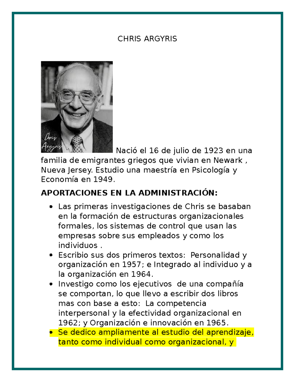 Autores DE 1990 - Apuntes 2 - CHRIS ARGYRIS Nació el 16 de julio de 1923 en  una familia de - Studocu