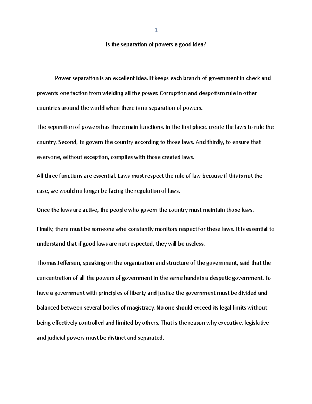 Separation of powers - It keeps each branch of government in check and ...