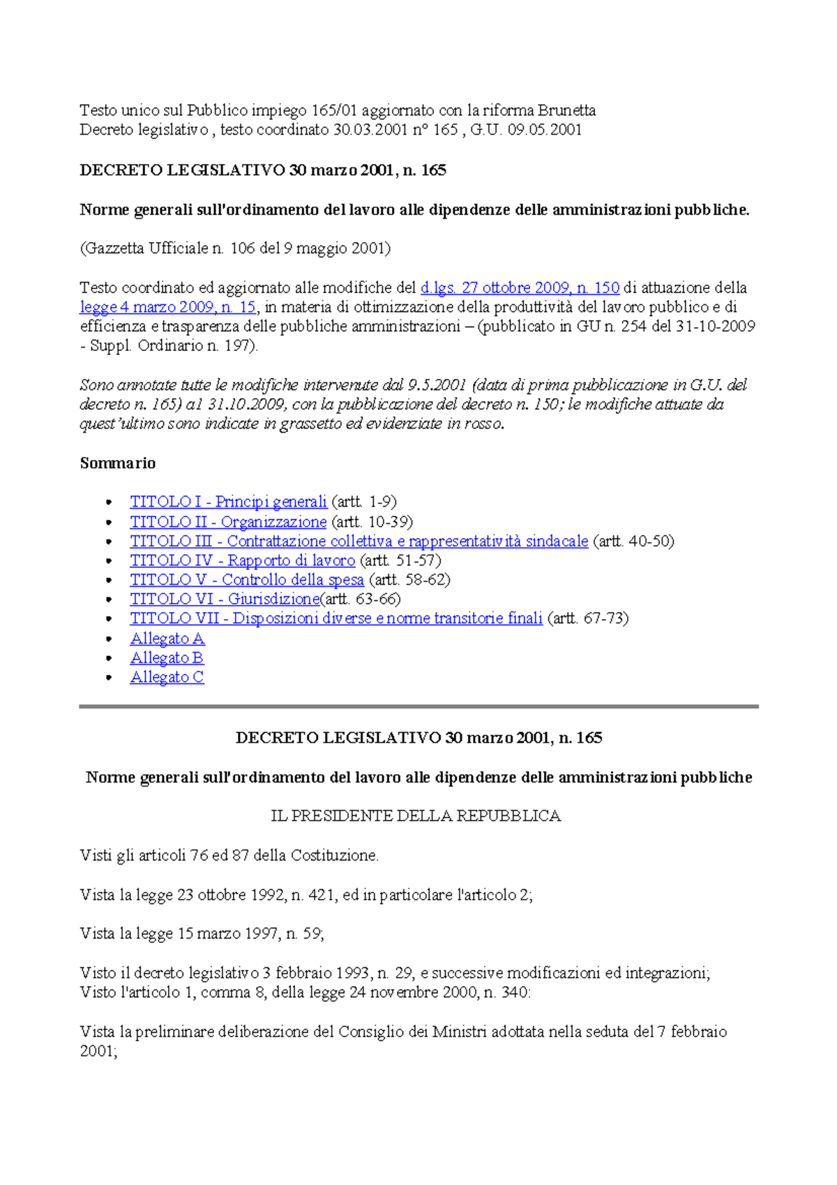 Dlgs 165 2001 mod dlgs 1502009 Testo unico sul Pubblico impiego 165/01 aggiornato con la Dlgs 165 2001 mod dlgs 1502009 Testo unico sul Pubblico impiego 165/01 aggiornato con la