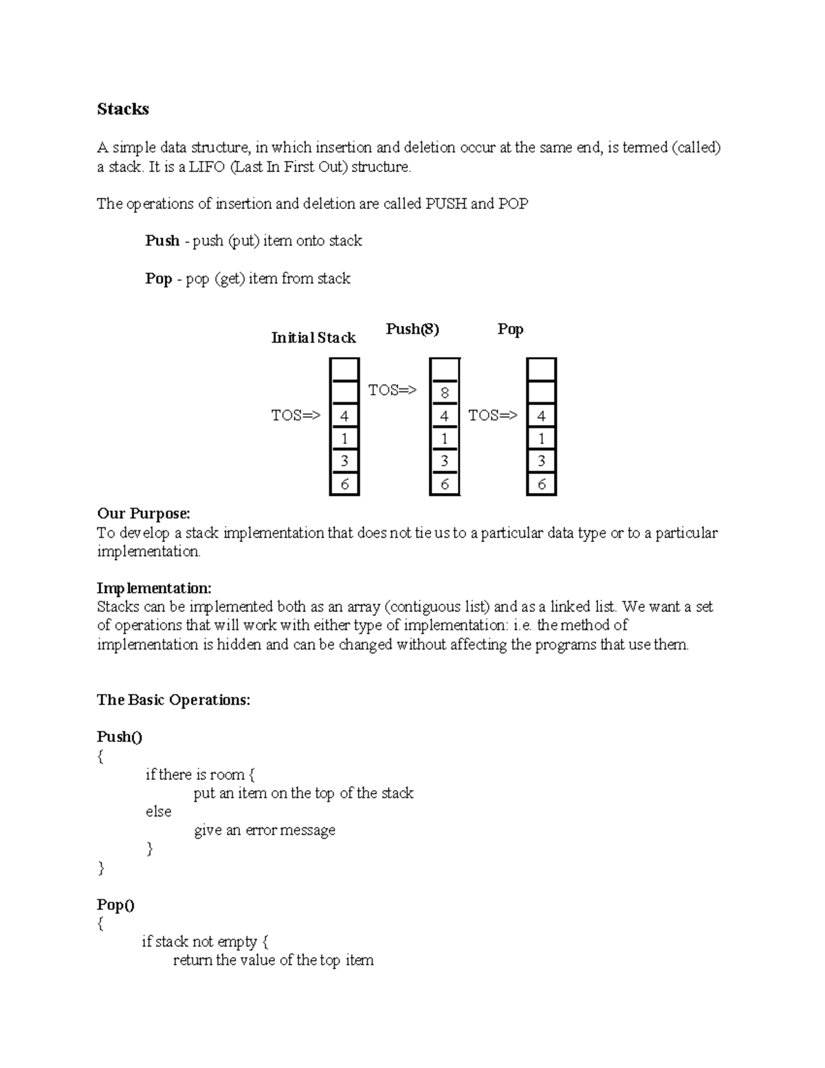 Stacks - Stacks A simple data structure, in which insertion and ...