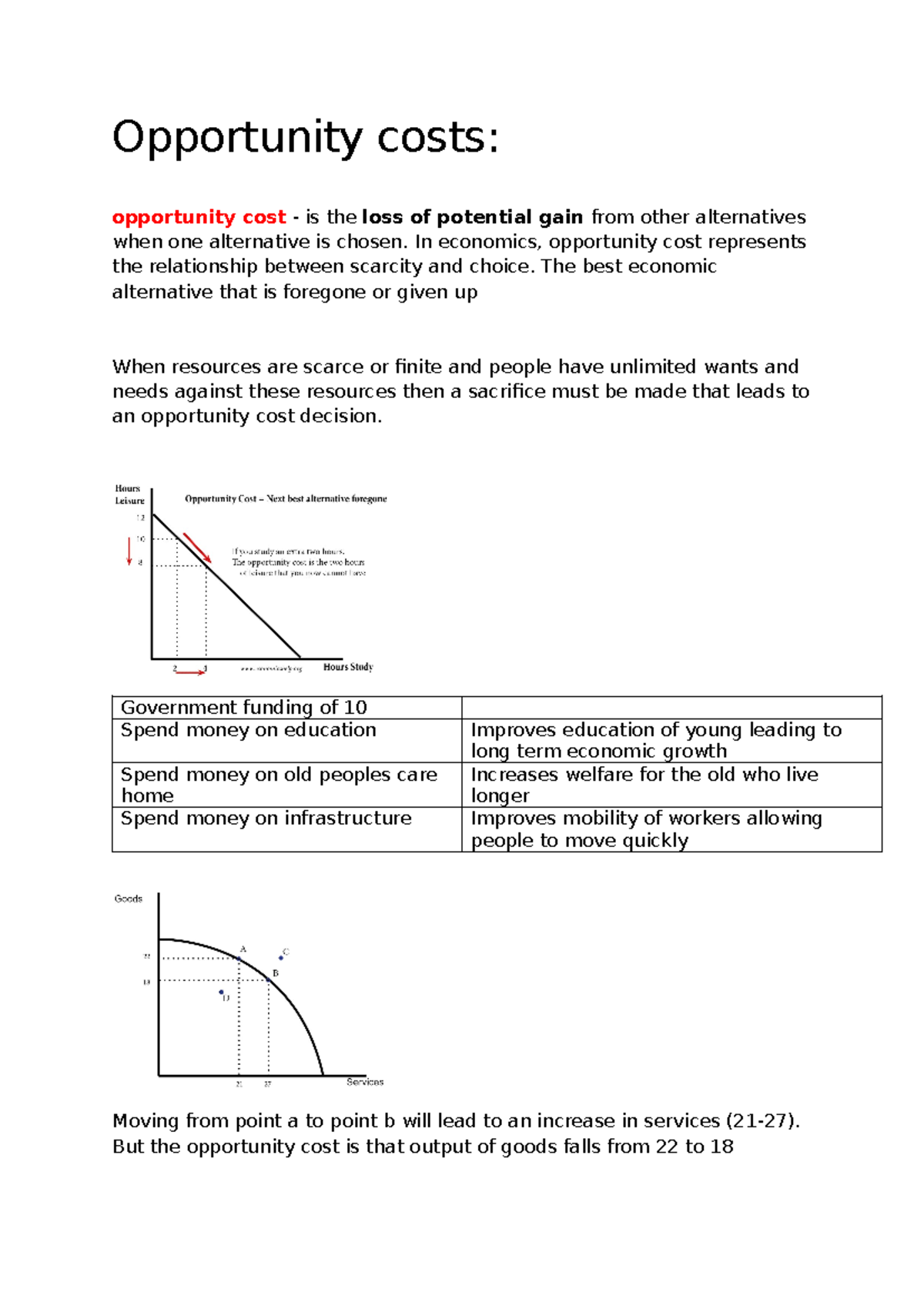 Opportunity costs - ppf - Opportunity costs: opportunity cost - is the ...