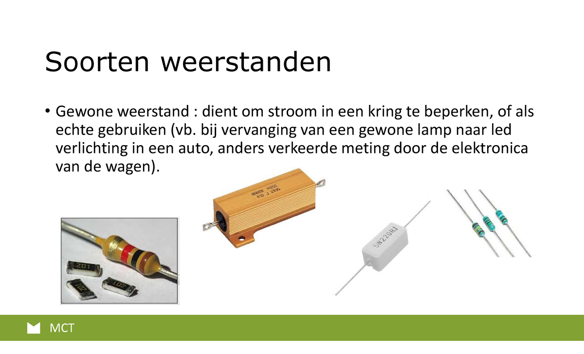 Prototyping Theorie Deel3 Weerstanden - Soorten Weerstanden • Gewone ...