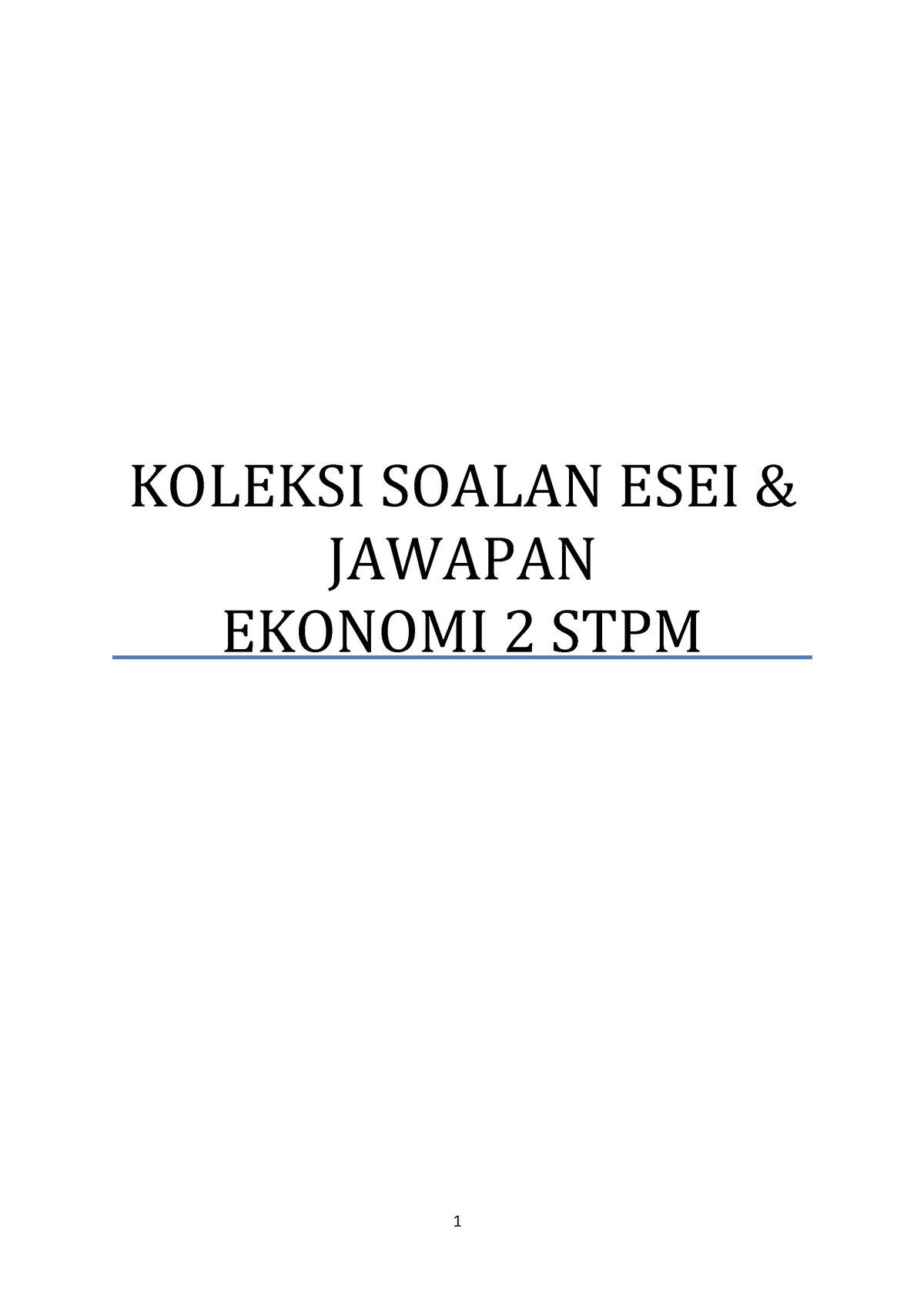 Koleksi ESEI Ekonomi Penggal 2 - KOLEKSI SOALAN ESEI & JAWAPAN EKONOMI ...