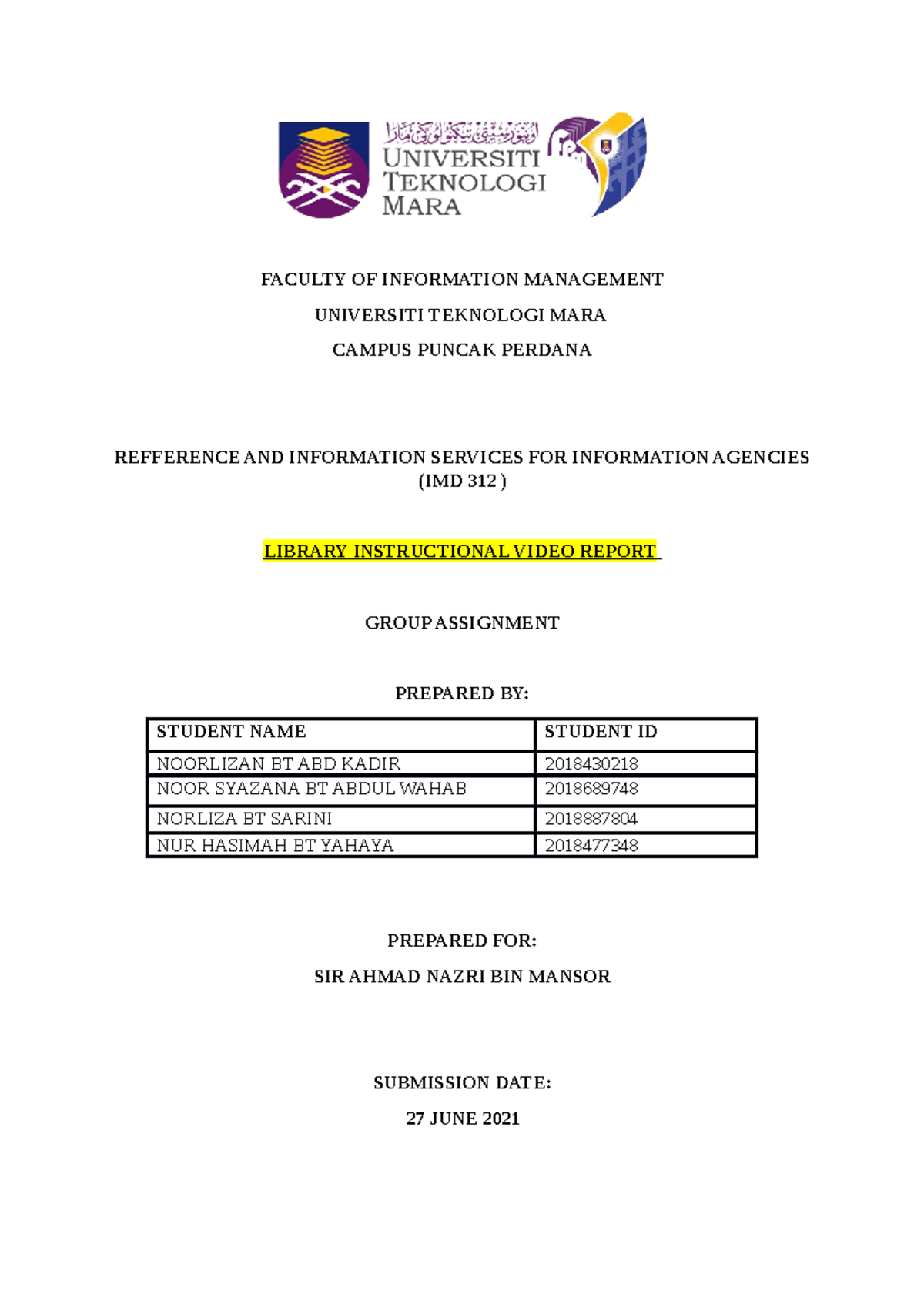 IMD 312 report group Noorlizan shima norliza syazana - FACULTY OF ...