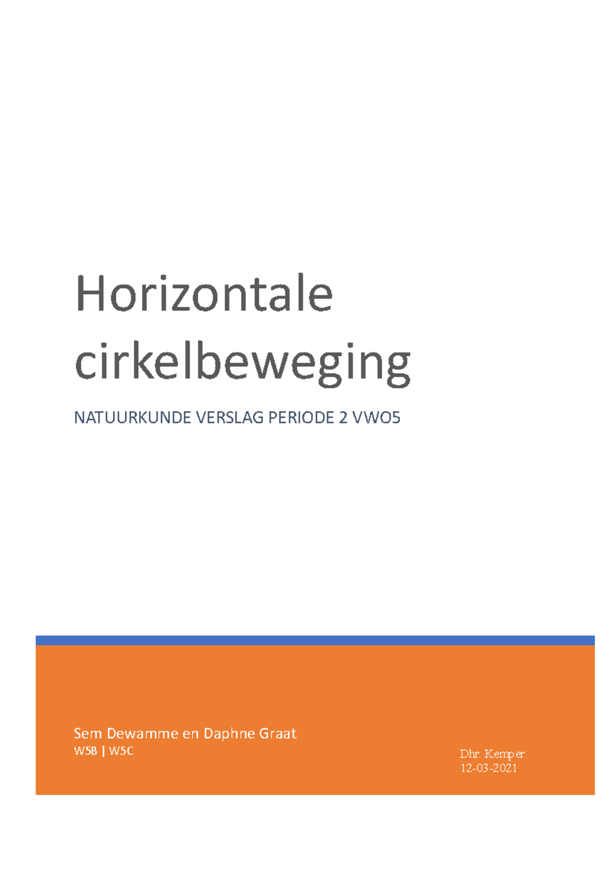 Natuurkunde Verslag Periode 2 VWO 5 Sem Dewamme En Daphne Graat W5B W5C Horizontale