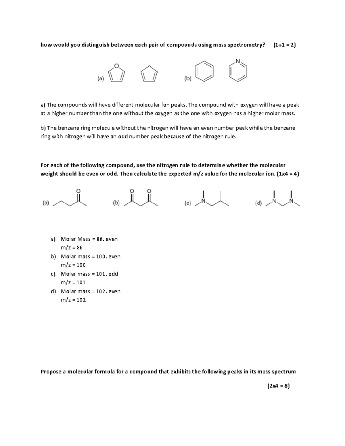 Mass Spectroscopy assignment how would you distinguish between each