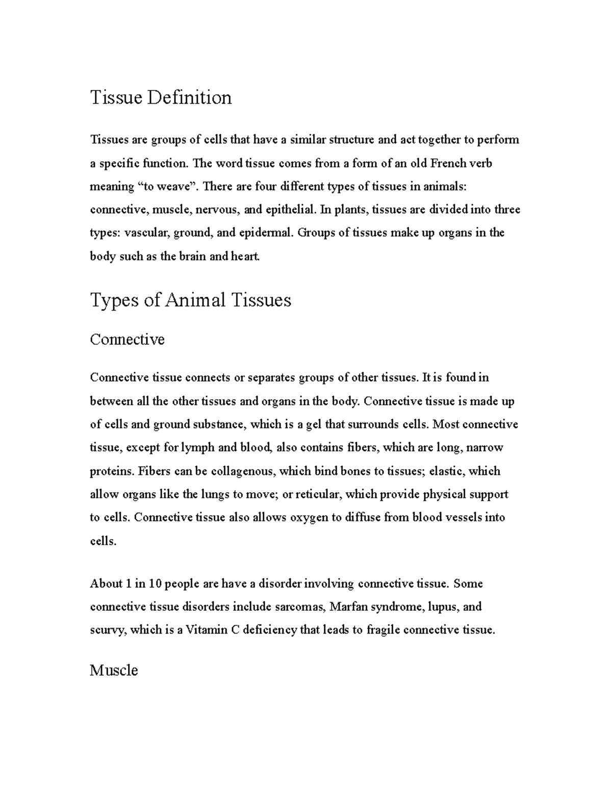 Tissue Definition Tissue Definition Tissues are groups of cells that