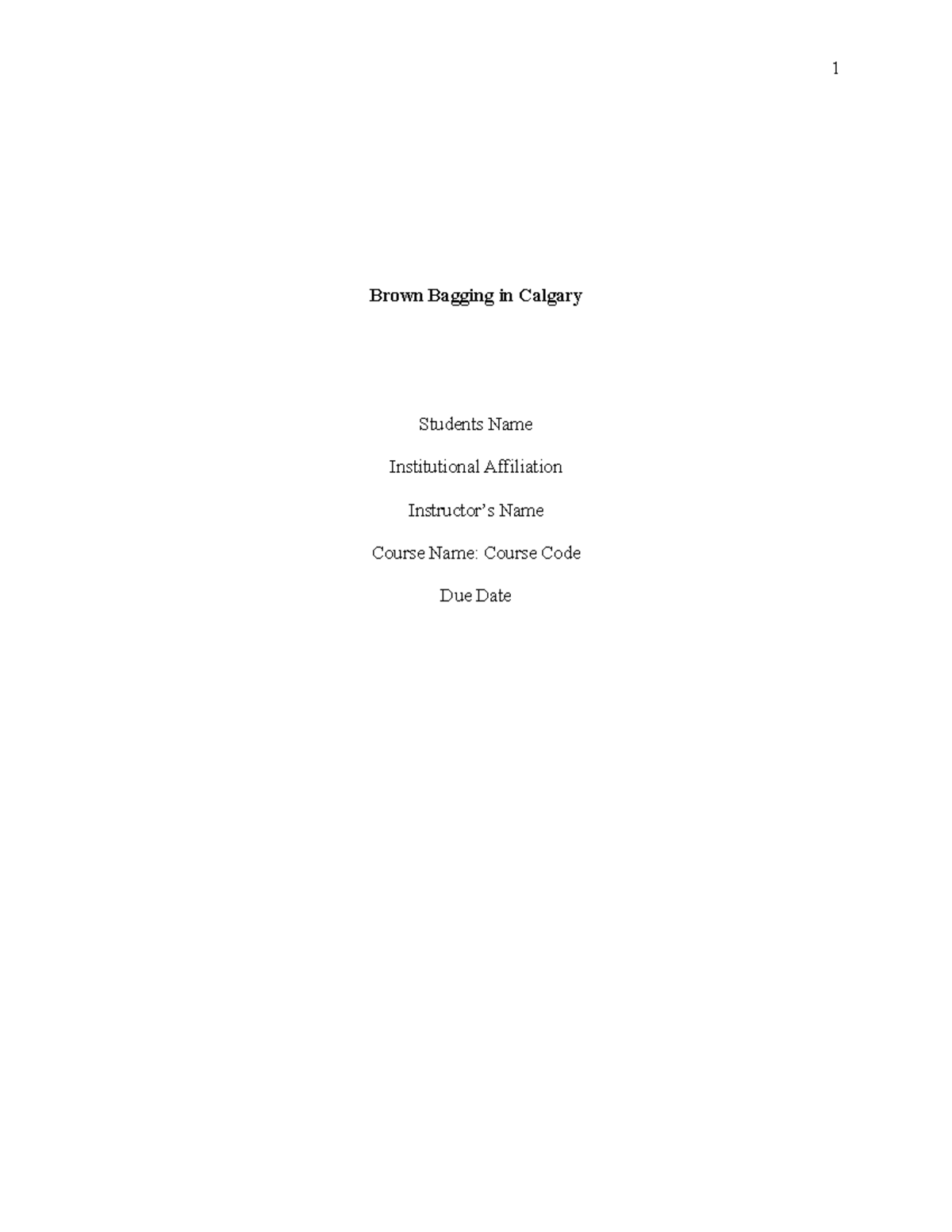 Brown Bagging in Calgary Brown Bagging in Calgary Students Name