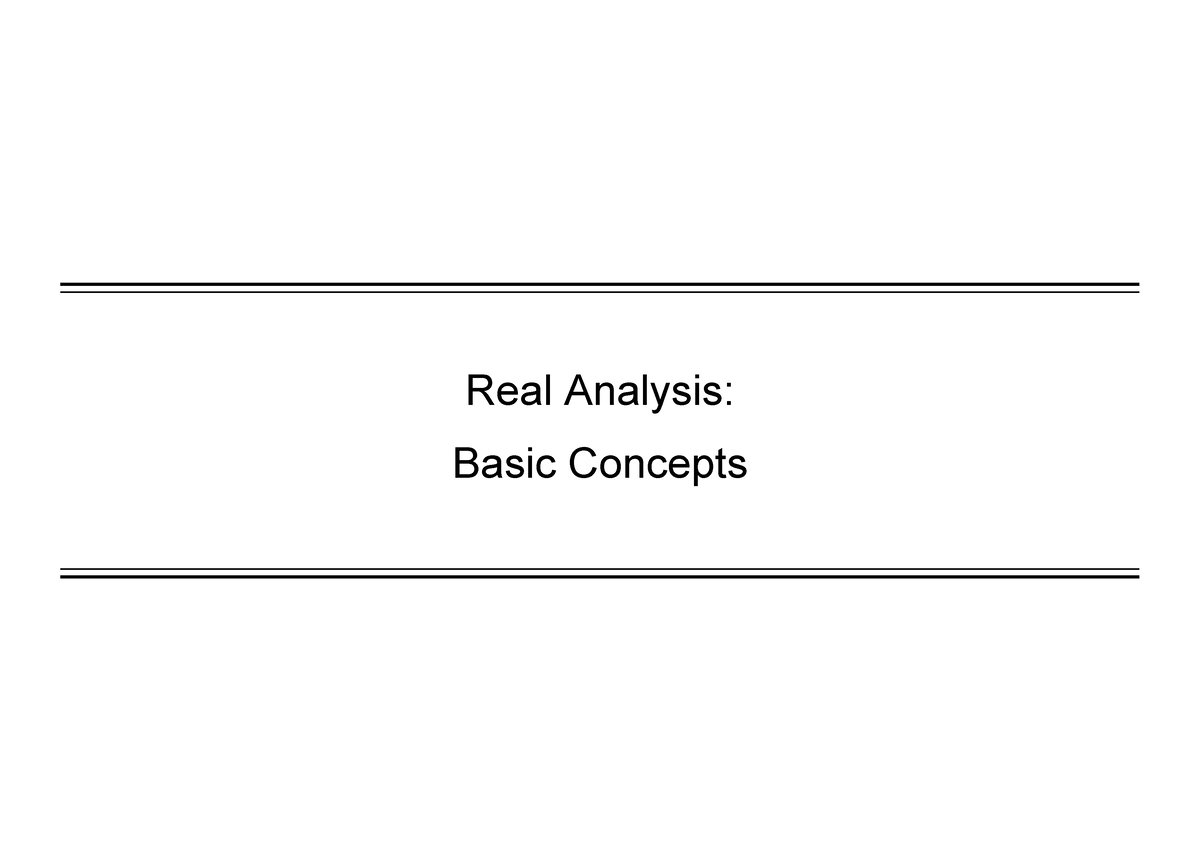 05Real Analysis Basic Concepts - Real Analysis: Basic Concepts 1. Norm ...