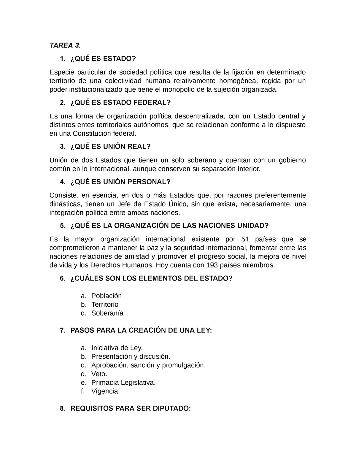 Estado - Cuestionario - TAREA 3. 1. ¿QUÉ ES ESTADO? Especie Particular ...