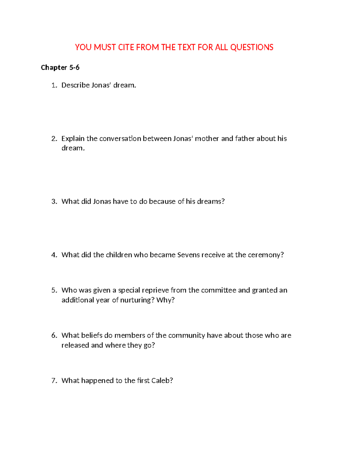 The giver questions - YOU MUST CITE FROM THE TEXT FOR ALL QUESTIONS ...