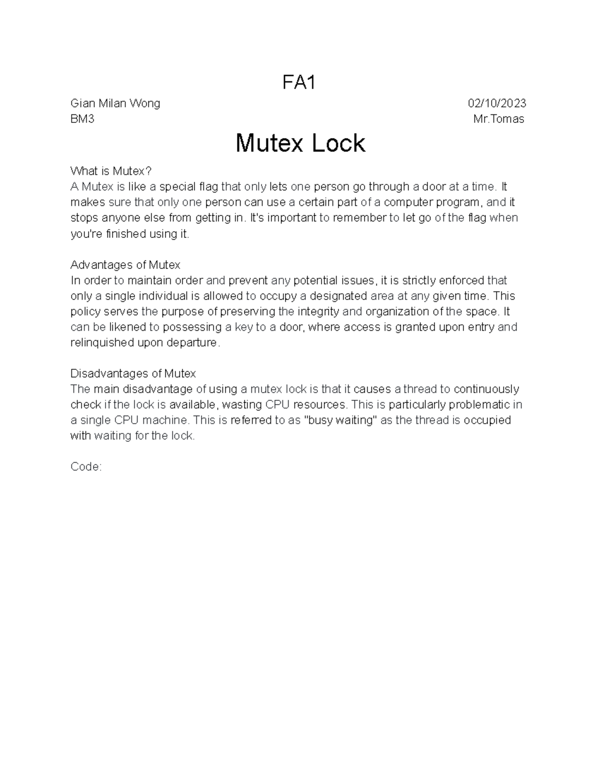 Wong BM3 IT1548L FA1Mutex FA Gian Milan Wong 02/10/ BM3 Mr Mutex Lock What is Mutex? A Mutex