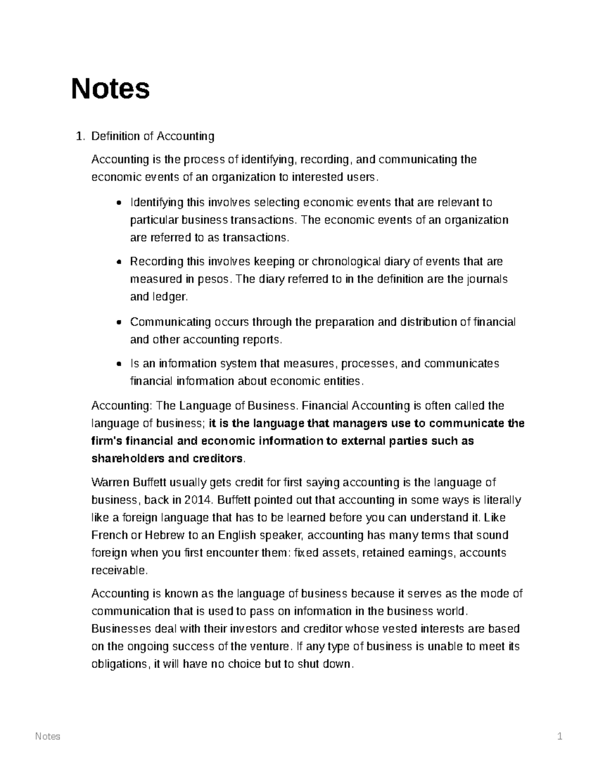 Notes Notes Definition of Accounting Accounting is the process of identifying, recording, and