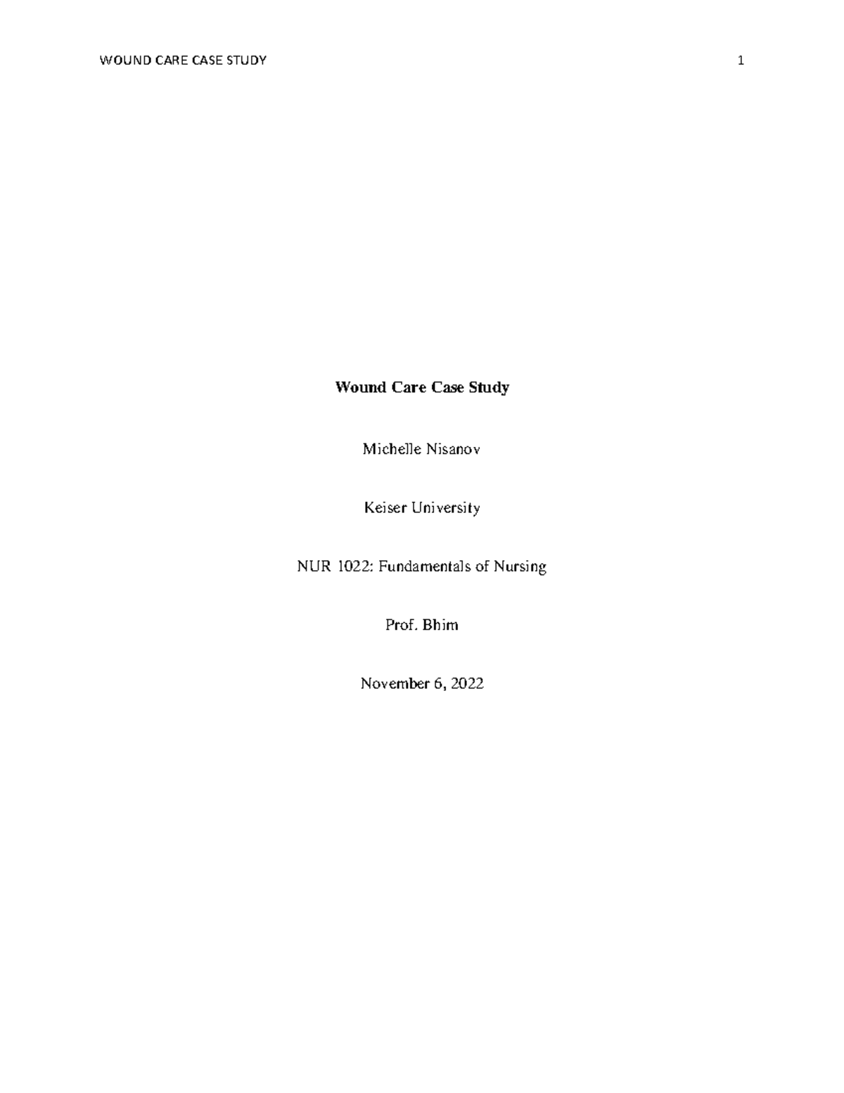 Quiz 5 Case Study Wound Care Wound Care Case Study Michelle Nisanov