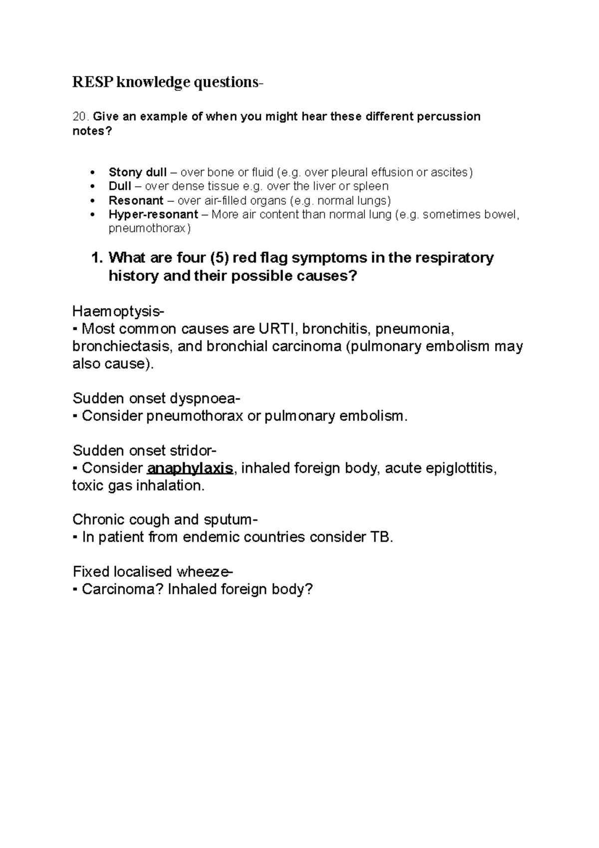 RESP knowledge questions 12 Give an example of when you might hear