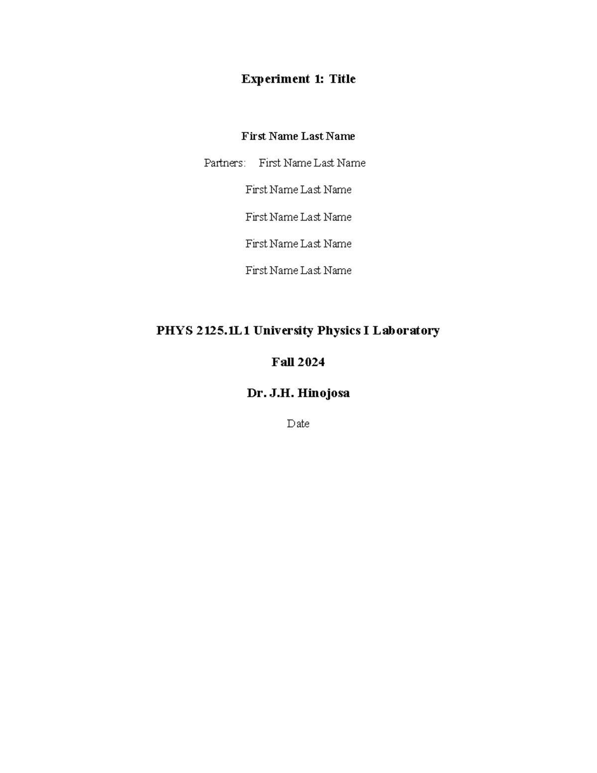 Lab Report TemplateUniversity Physics I 1L1 Experiment 1 Title