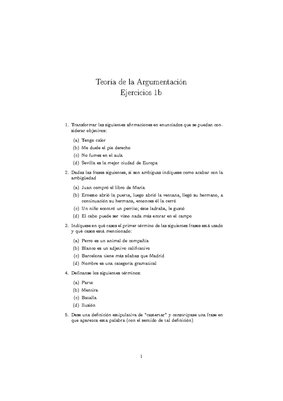 Ejercicios Tema 1, Parte B - Teor ́ıa De La Argumentaci ́on Ejercicios ...