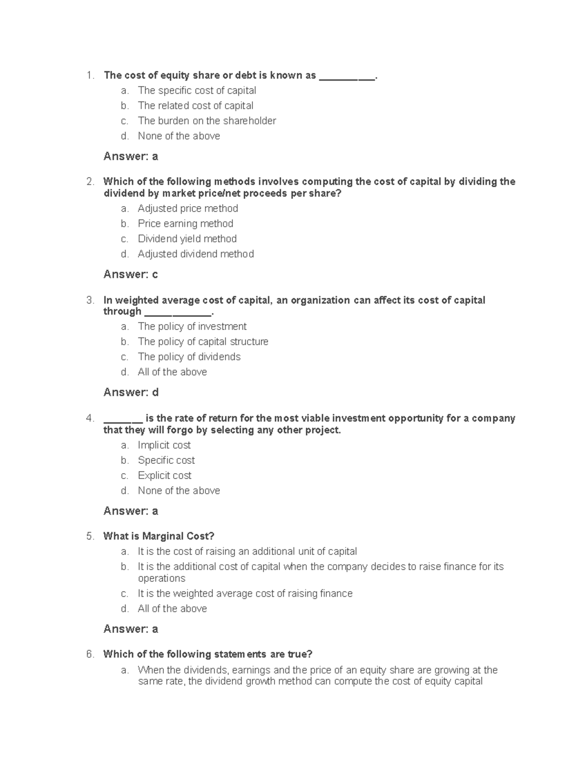 MCQS 1. The cost of equity share or debt is known as __________. a. The specific cost of