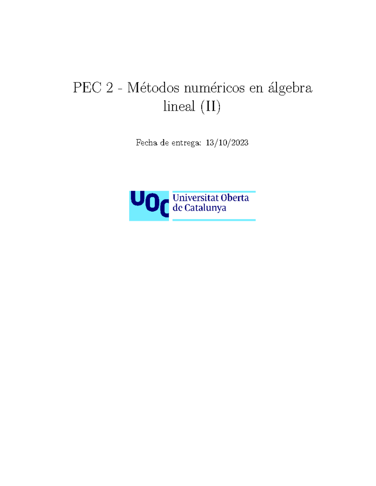 PEC 2 - Solución PEC2 - PEC 2 - M ́etodos num ́ericos en ́algebra ...