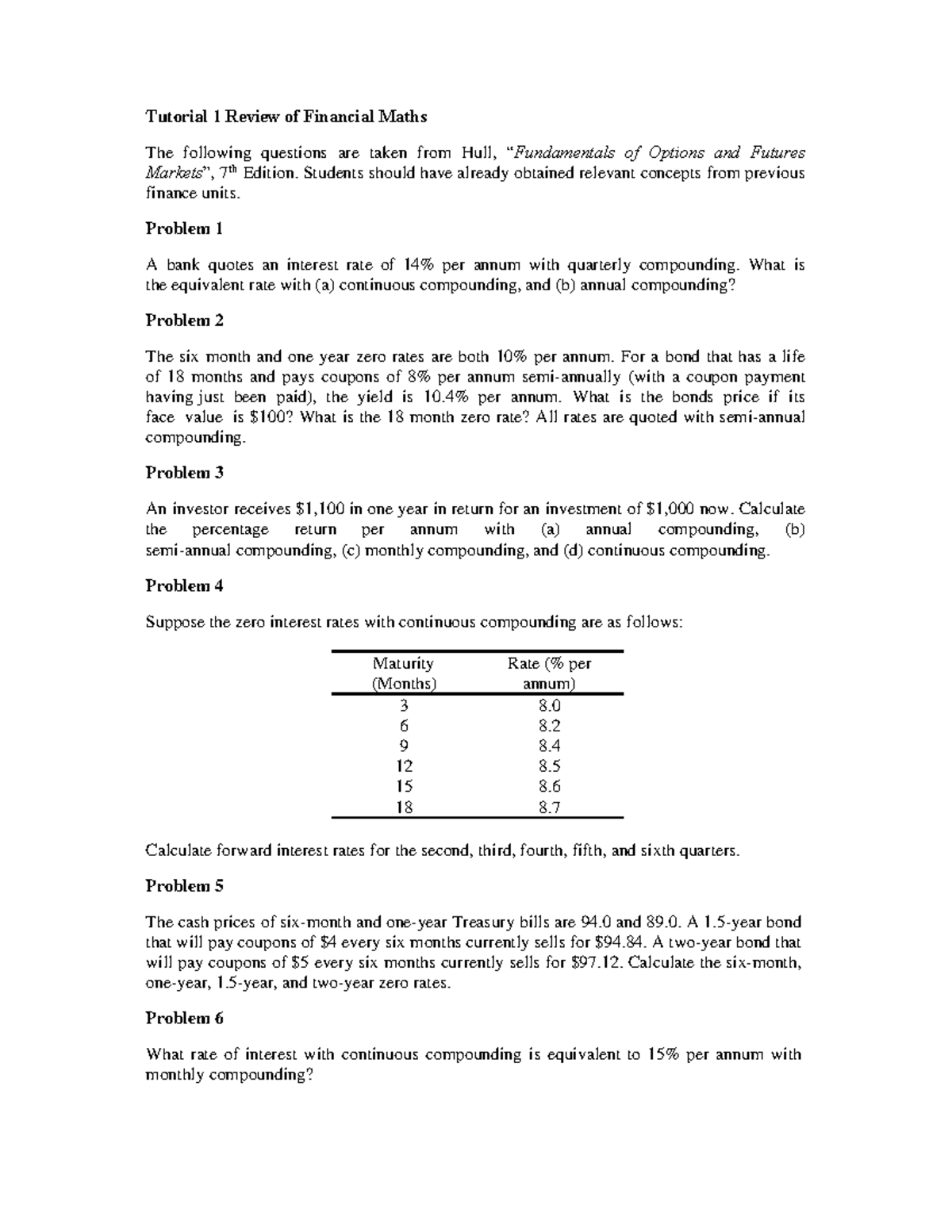 Tutorial W1 Fin Maths Q - Tutorial 1 Review of Financial Maths The ...