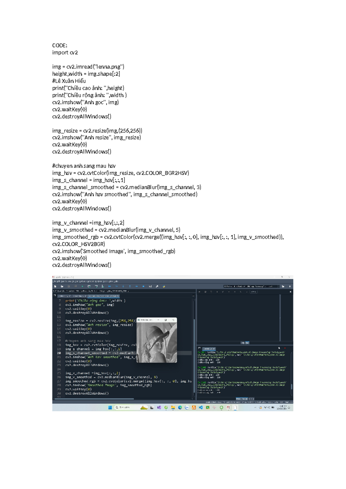 Le Xuan Hieu 21810310041 CODE import cv img = cv2("lenna") height